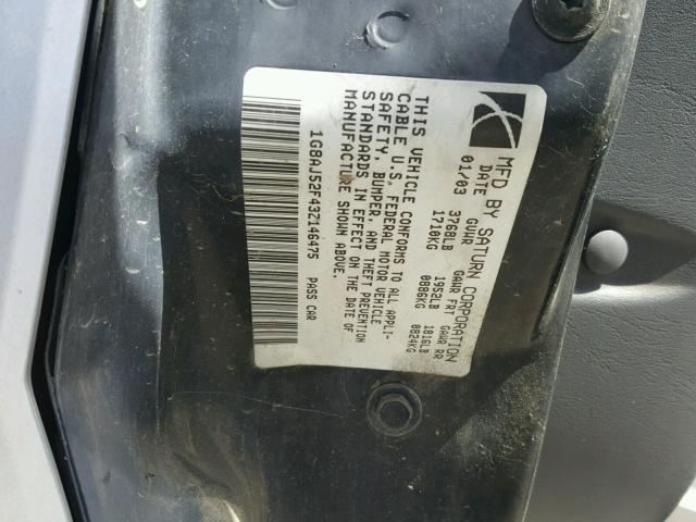 1G8AJ52F43Z146475 - 2003 SATURN ION LEVEL ვერცხლისფერი ფოტო 10
