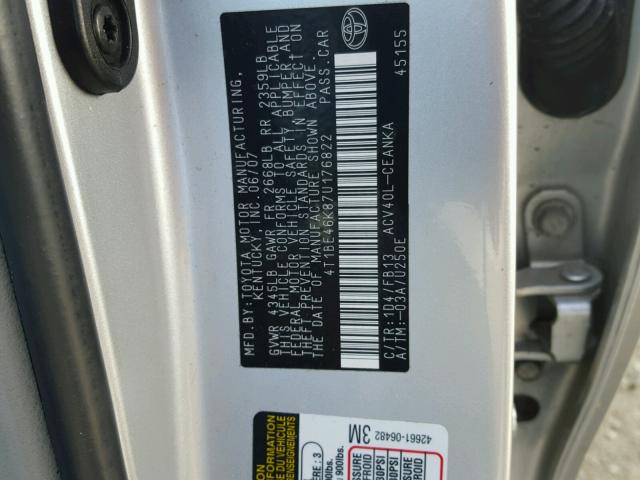 4T1BE46K87U176822 - 2007 TOYOTA CAMRY NEW SILVER photo 10