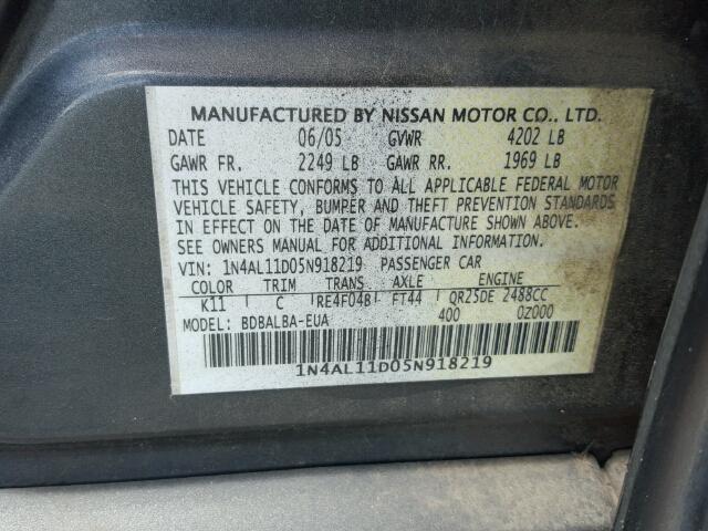 1N4AL11D05N918219 - 2005 NISSAN ALTIMA S/S GRAY photo 10