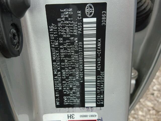 4T4BE46KX8R031739 - 2008 TOYOTA CAMRY CE SILVER photo 10