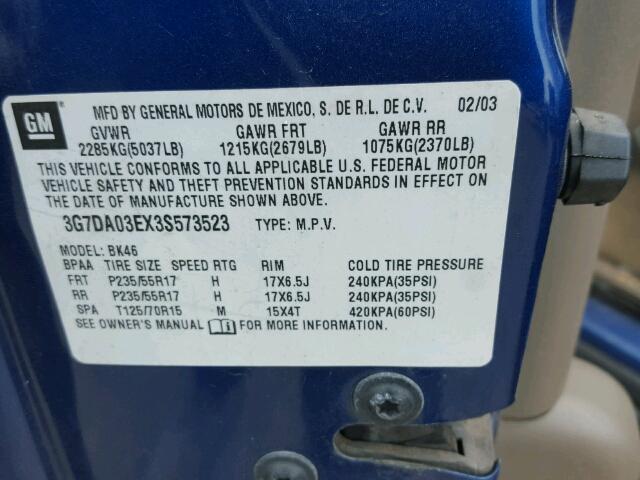 3G7DA03EX3S573523 - 2003 PONTIAC AZTEK BLUE photo 10