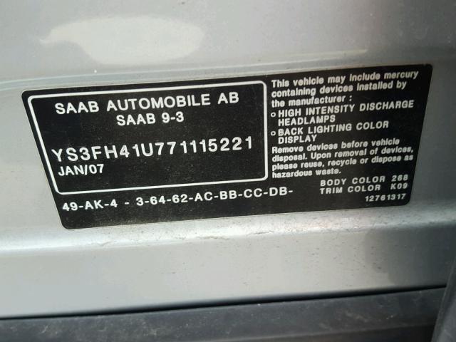 YS3FH41U771115221 - 2007 SAAB 9-3 AERO SILVER photo 10