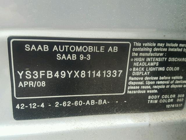 YS3FB49YX81141337 - 2008 SAAB 9-3 2.0T SILVER photo 10