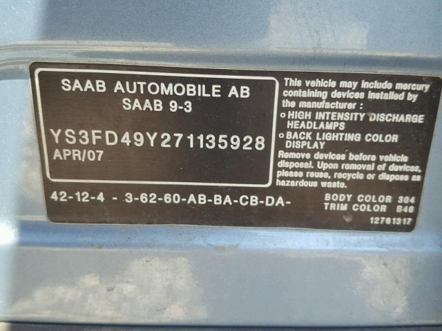 YS3FD49Y271135928 - 2007 SAAB 9-3 2.0T BLUE photo 10