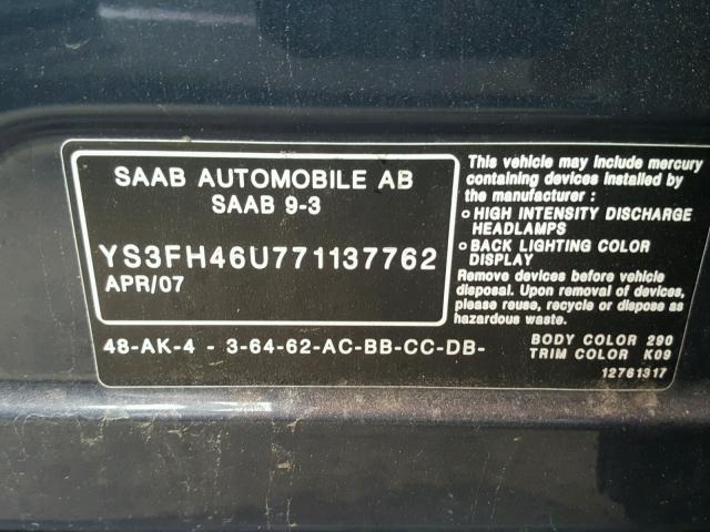 YS3FH46U771137762 - 2007 SAAB 9-3 AERO BLUE photo 10