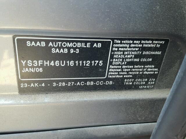 YS3FH46U161112175 - 2006 SAAB 9-3 AERO SILVER photo 10