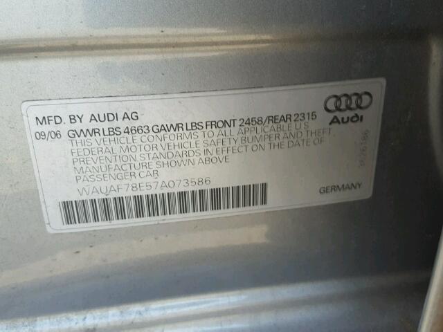 WAUAF78E57A073586 - 2007 AUDI A4 2 GRAY photo 10