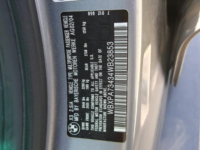 WBXPA73434WB23853 - 2004 BMW X3 2.5I GRAY photo 10