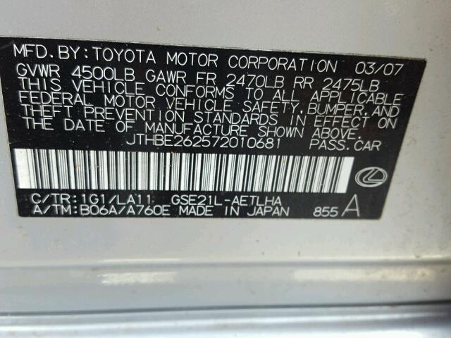 JTHBE262572010681 - 2007 LEXUS IS 350 SILVER photo 10