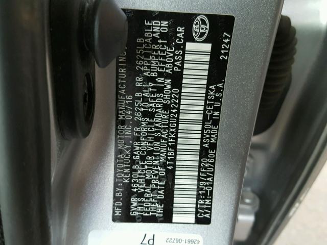 4T1BF1FKXGU242220 - 2016 TOYOTA CAMRY LE SILVER photo 10