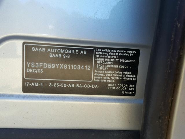 YS3FD59YX61103412 - 2006 SAAB 9-3 SILVER photo 10