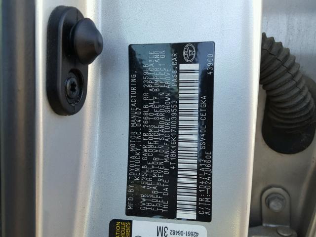 4T1BK46K17U039553 - 2007 TOYOTA CAMRY NEW SILVER photo 10