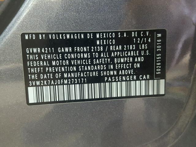 3VW2K7AJ0FM273171 - 2015 VOLKSWAGEN JETTA BASE GRAY photo 10