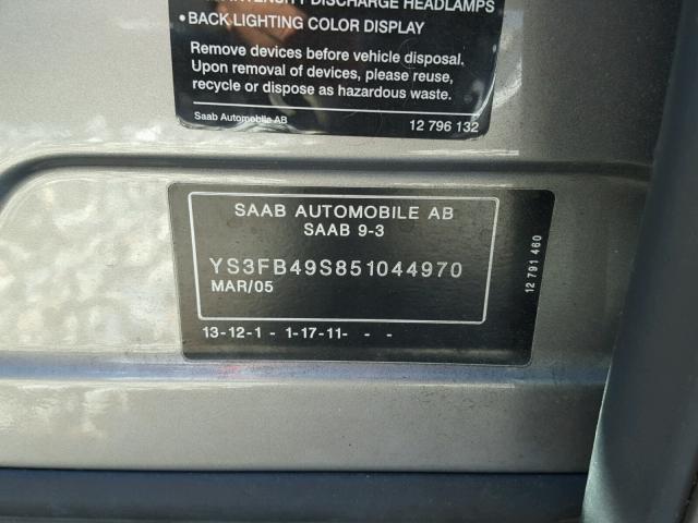 YS3FB49S851044970 - 2005 SAAB 9-3 LINEAR GRAY photo 10