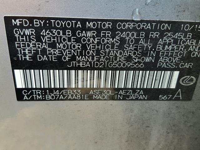 JTHBA1D21G5009566 - 2016 LEXUS IS 200T SILVER photo 10