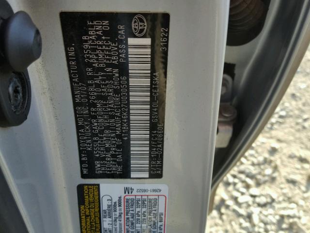 4T1BK46K27U030506 - 2007 TOYOTA CAMRY NEW SILVER photo 10