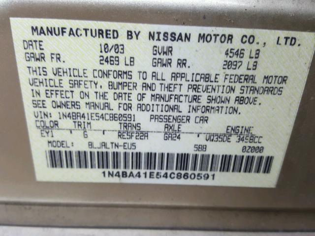 1N4BA41E54C860591 - 2004 NISSAN MAXIMA GOLD photo 10