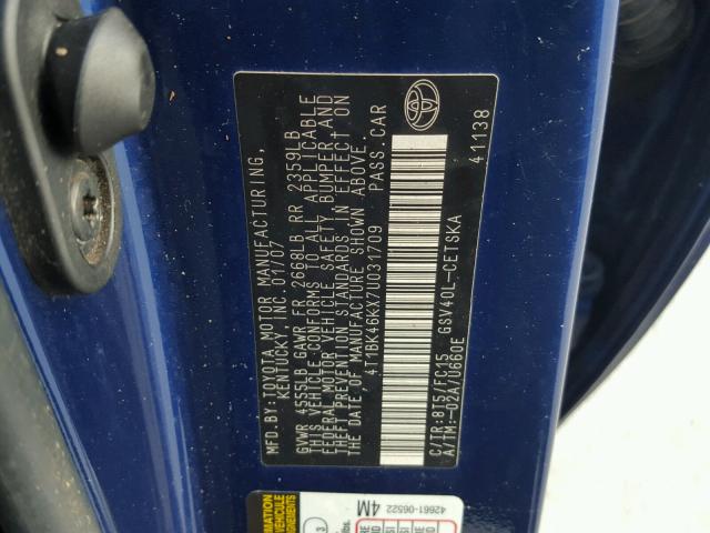 4T1BK46KX7U031709 - 2007 TOYOTA CAMRY NEW BLUE photo 10