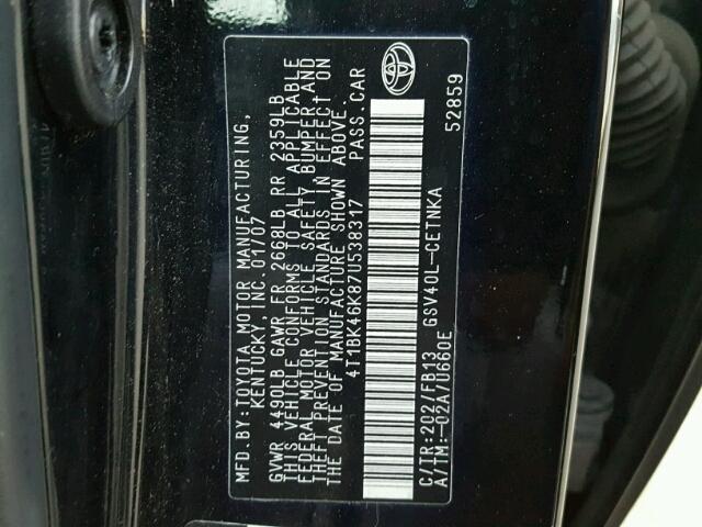 4T1BK46K87U538317 - 2007 TOYOTA CAMRY NEW BLACK photo 10