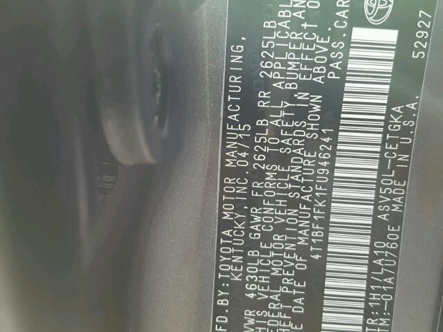 4T1BF1FK1FU946241 - 2015 TOYOTA CAMRY LE ნაცრისფერი ფოტო 10