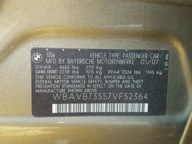 WBAVB73557VF52364 - 2007 BMW 335 I GOLD photo 10