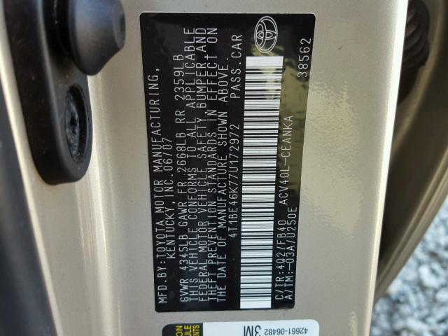 4T1BE46K77U172972 - 2007 TOYOTA CAMRY NEW GOLD photo 10