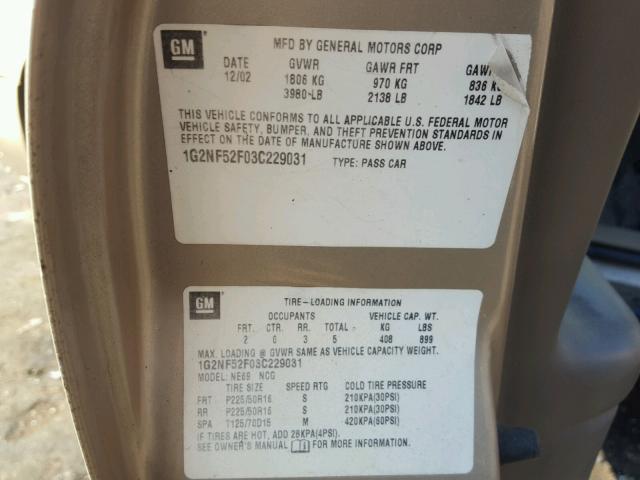 1G2NF52F03C229031 - 2003 PONTIAC GRAND AM S GOLD photo 10