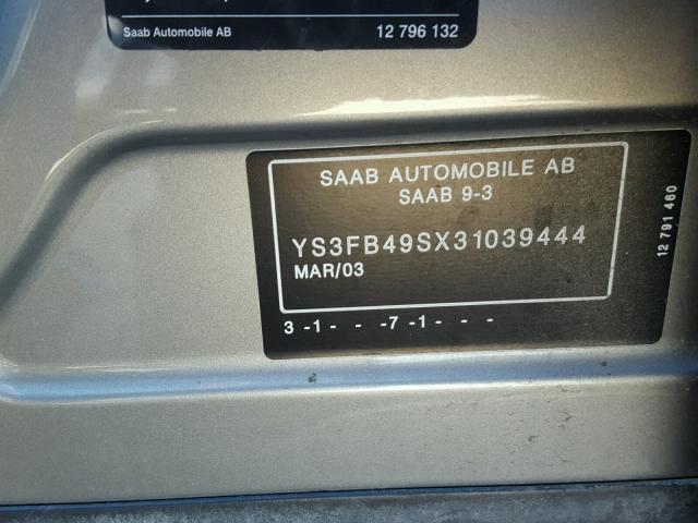 YS3FB49SX31039444 - 2003 SAAB 9-3 LINEAR GRAY photo 10