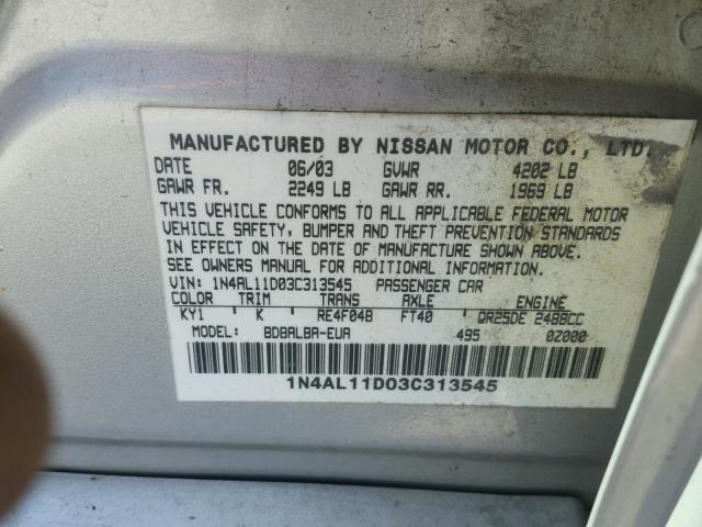 1N4AL11D03C313545 - 2003 NISSAN ALTIMA BAS SILVER photo 10