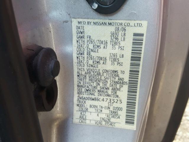 1N6AD06W86C473525 - 2006 NISSAN FRONTIER K SILVER photo 10