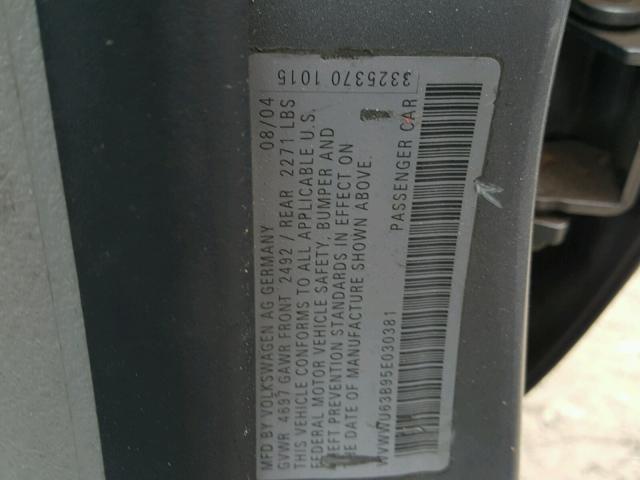 WVWWU63B95E030381 - 2005 VOLKSWAGEN PASSAT GLX CHARCOAL photo 10