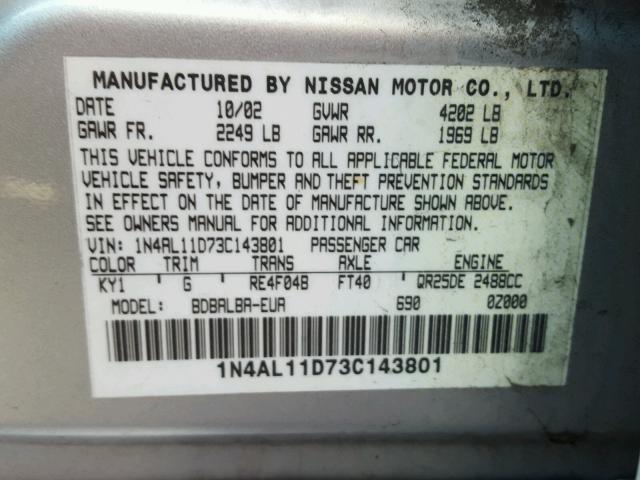 1N4AL11D73C143801 - 2003 NISSAN ALTIMA BAS SILVER photo 10