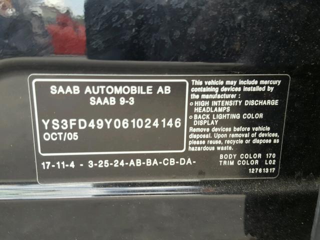 YS3FD49Y061024146 - 2006 SAAB 9-3 BASE BLACK photo 10