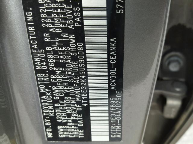 4T1BE32K45U590080 - 2005 TOYOTA CAMRY LE GRAY photo 10