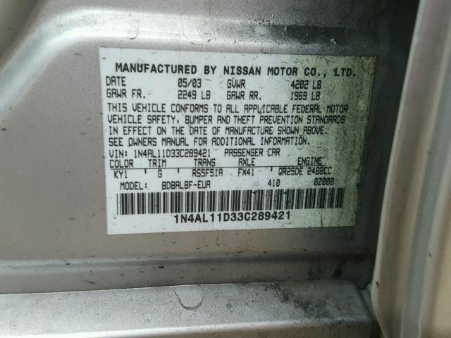 1N4AL11D33C289421 - 2003 NISSAN ALTIMA BAS SILVER photo 10