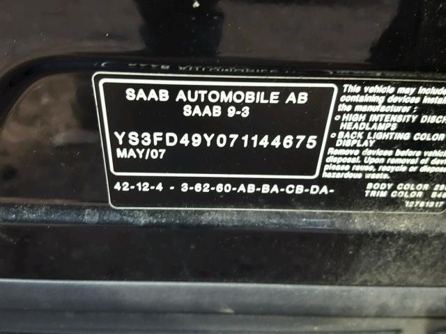 YS3FD49Y071144675 - 2007 SAAB 9-3 2.0T BLACK photo 10