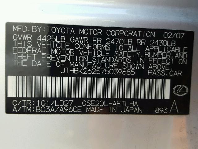 JTHBK262575039685 - 2007 LEXUS IS 250 SILVER photo 10