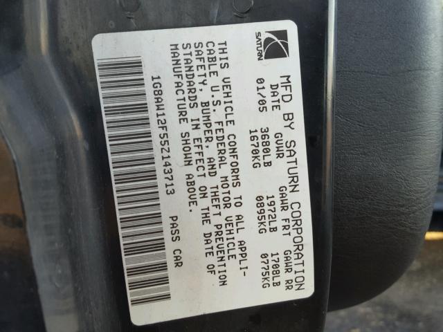 1G8AW12F55Z143713 - 2005 SATURN ION LEVEL BLACK photo 10