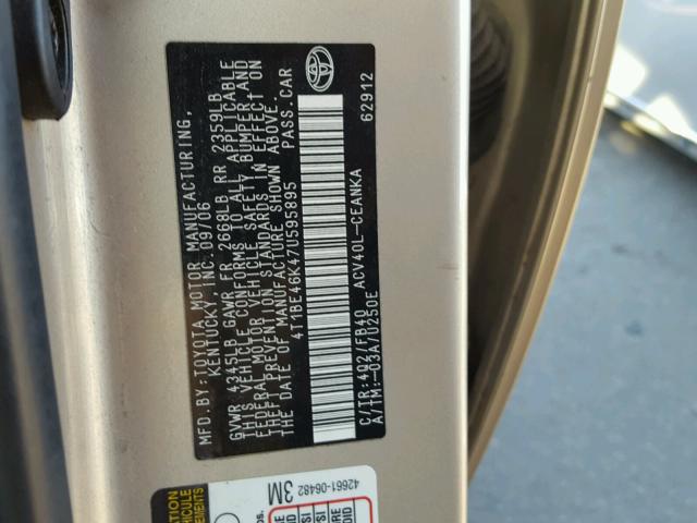 4T1BE46K47U595895 - 2007 TOYOTA CAMRY NEW GOLD photo 10