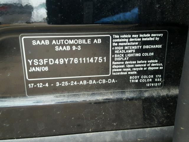 YS3FD49Y761114751 - 2006 SAAB 9-3 BASE BLACK photo 10