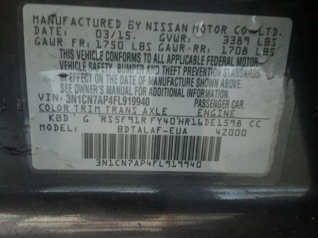 3N1CN7AP4FL919940 - 2015 NISSAN VERSA S CHARCOAL photo 10