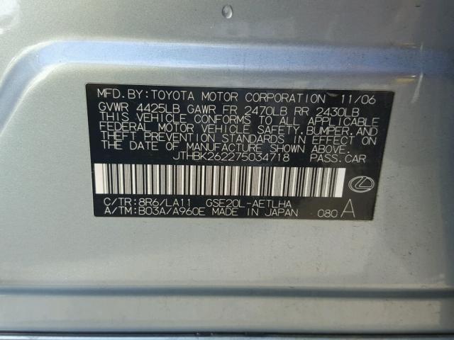 JTHBK262275034718 - 2007 LEXUS IS 250 SILVER photo 10