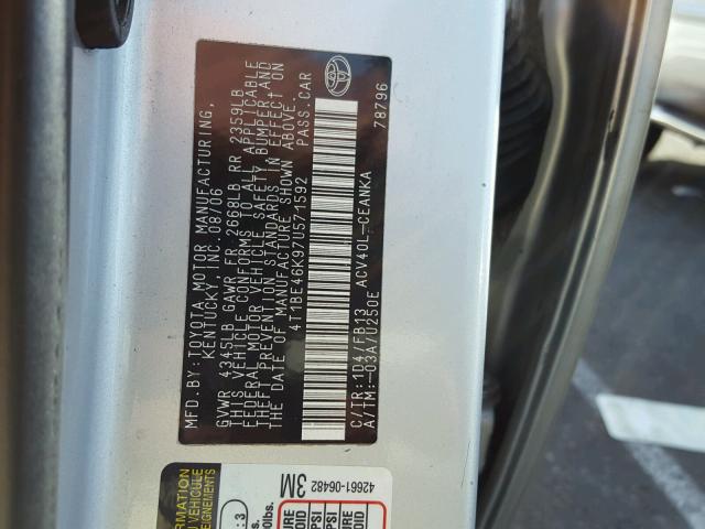 4T1BE46K97U571592 - 2007 TOYOTA CAMRY NEW SILVER photo 10
