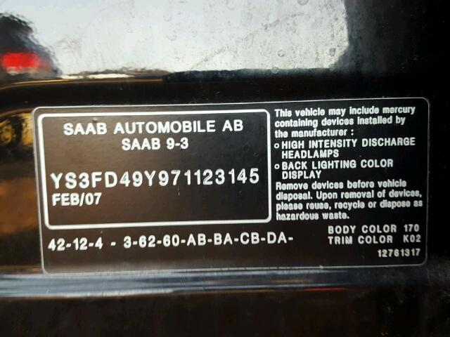 YS3FD49Y971123145 - 2007 SAAB 9-3 2.0T BLACK photo 10