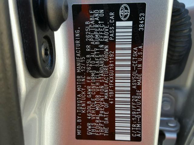 4T1BF1FKXGU181192 - 2016 TOYOTA CAMRY LE ვერცხლისფერი ფოტო 10