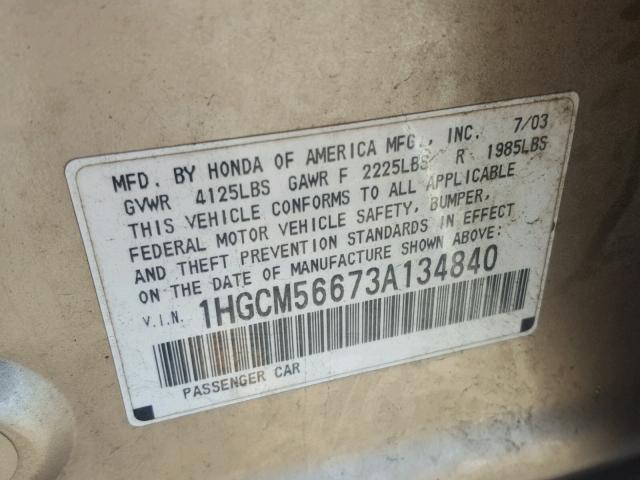 1HGCM56673A134840 - 2003 HONDA ACCORD EX GOLD photo 10