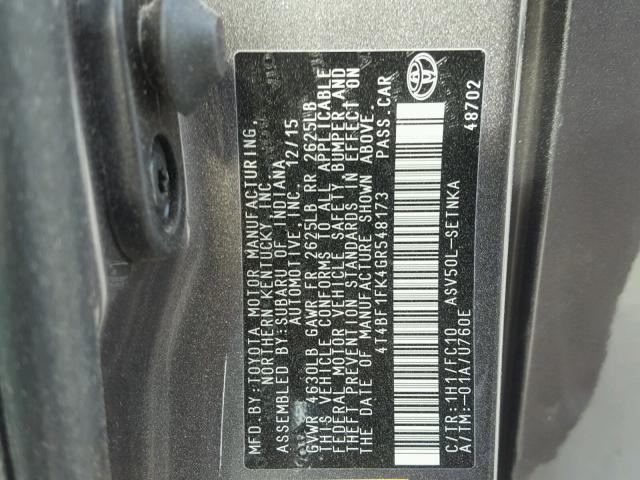 4T4BF1FK4GR548173 - 2016 TOYOTA CAMRY LE ნაცრისფერი ფოტო 10