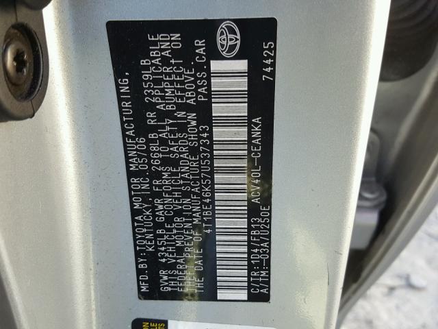 4T1BE46K57U537343 - 2007 TOYOTA CAMRY NEW SILVER photo 10