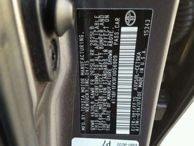 4T1BF1FK9FU056909 - 2015 TOYOTA CAMRY LE GRAY photo 10