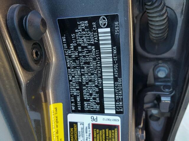 4T4BF1FK2FR475111 - 2015 TOYOTA CAMRY LE GRAY photo 10